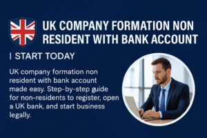 UK Company Formation Non Resident with Bank Account